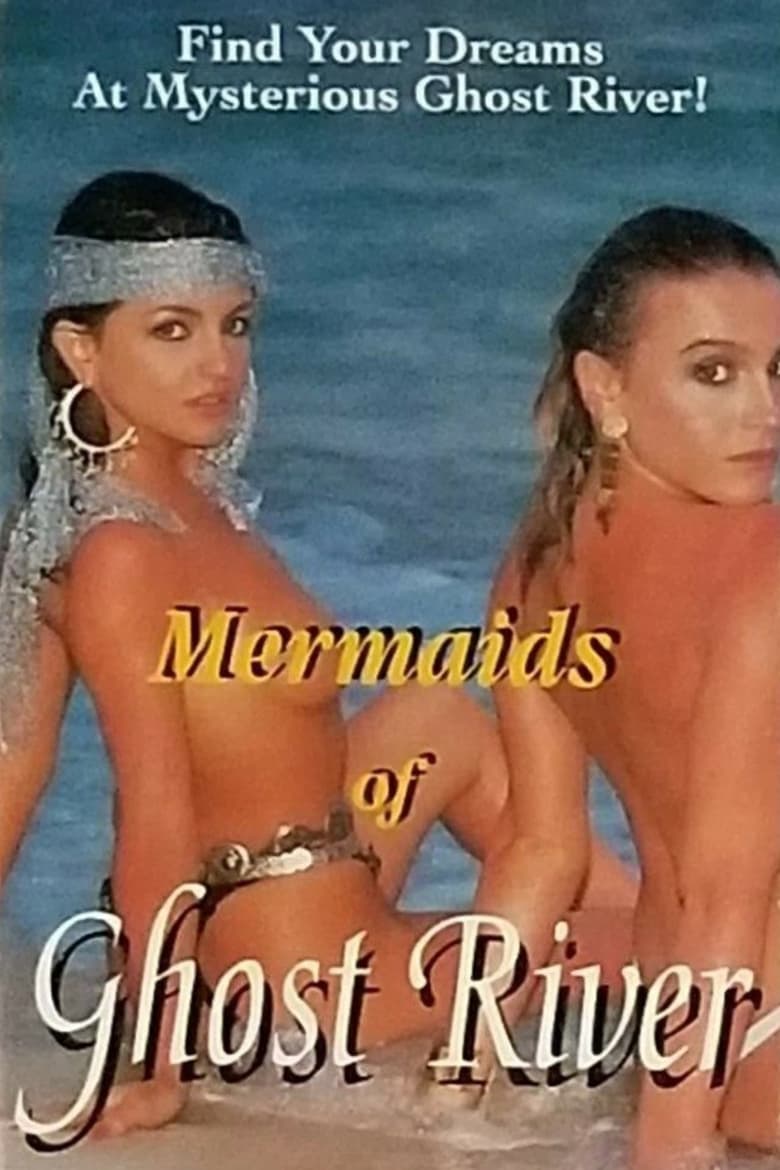 Poster of Mermaids of Ghost River