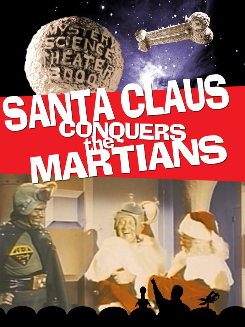 Poster of Mystery Science Theater 3000: Santa Claus Conquers the Martians