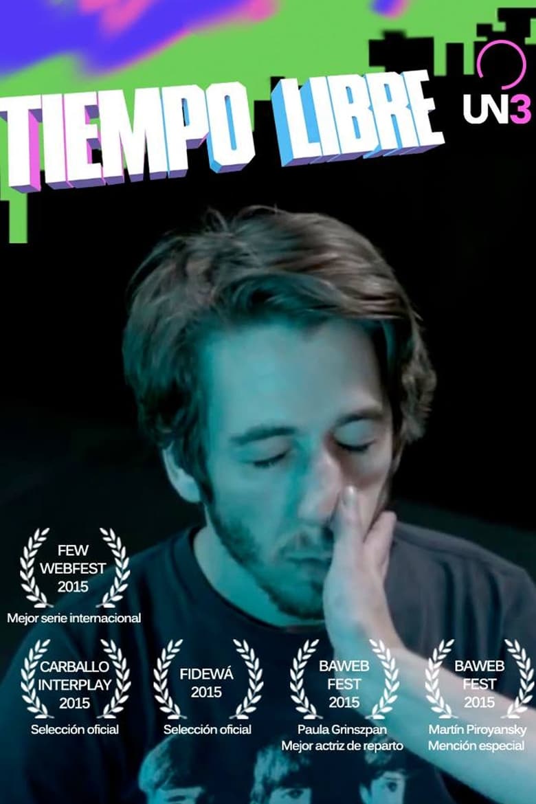 Poster of Cast and Crew in Tiempo Libre - Season 1 - Episode 8 - Episode 8