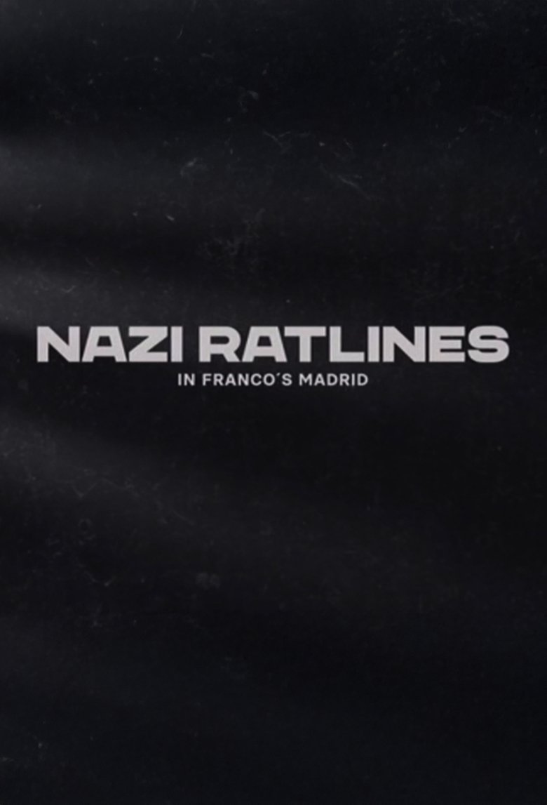 Poster of Nazi Ratlines in Franco's Madrid