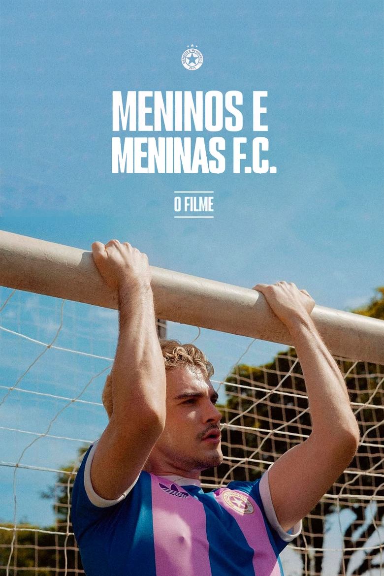 Poster of Meninos e Meninas F.C. - O Filme