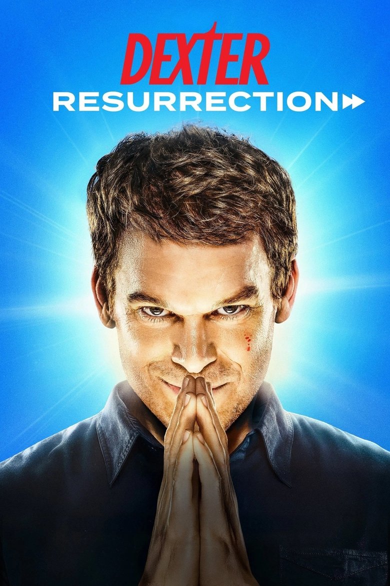 Poster of Episodes in Dexter  Resurrection - Season 1 - Season 1