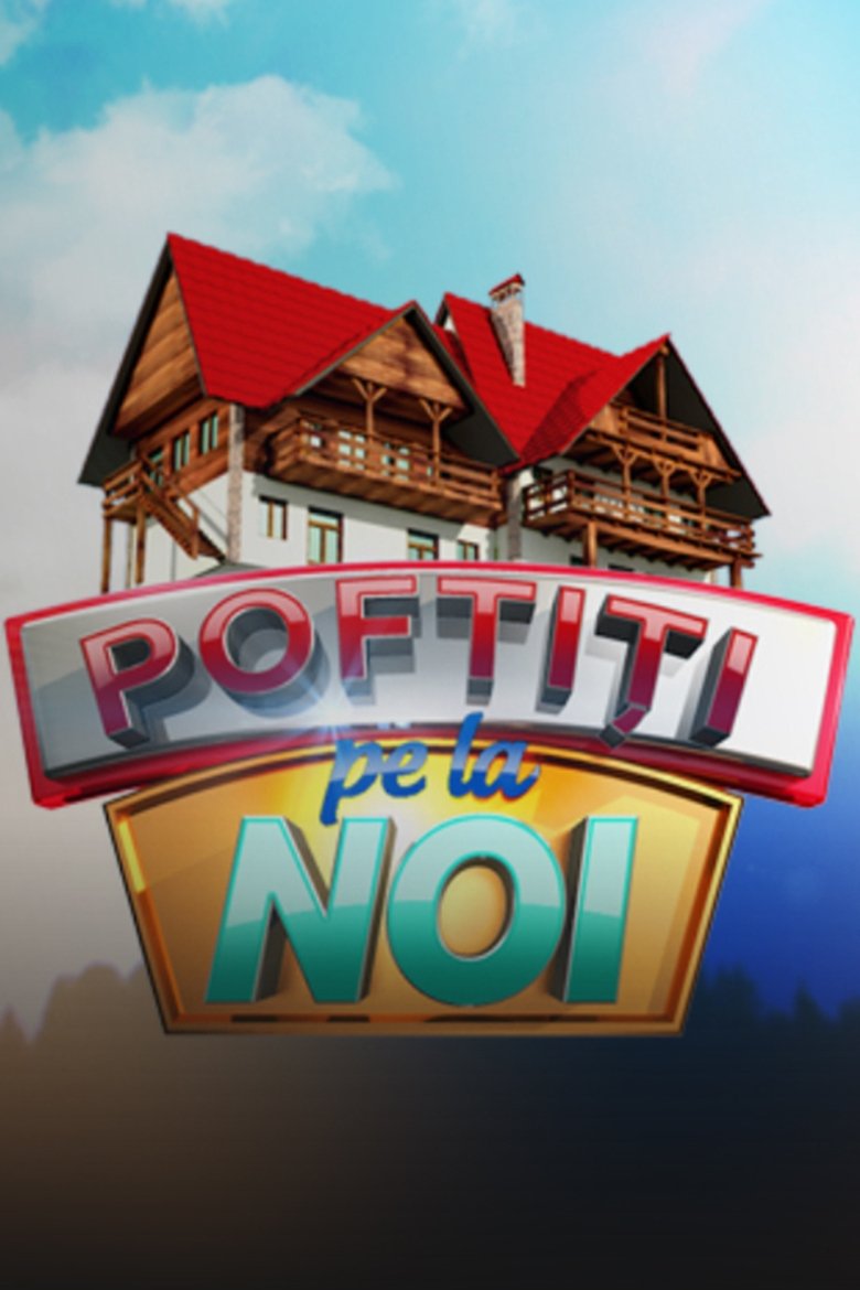 Poster of Episodes in Poftiți Pe La Noi - Poftiti pe la noi - Poftiti pe la noi