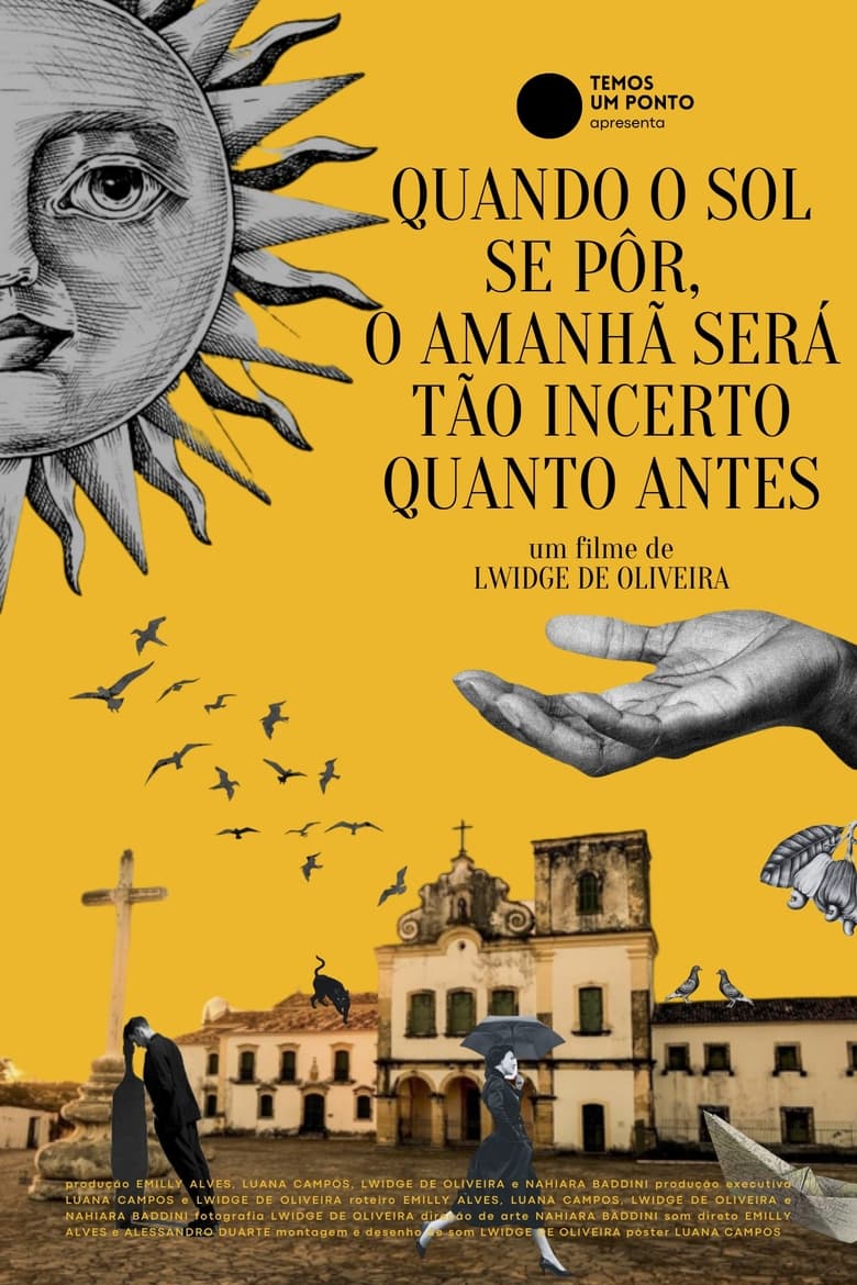 Poster of Quando o sol se pôr, o amanhã será tão incerto quanto antes