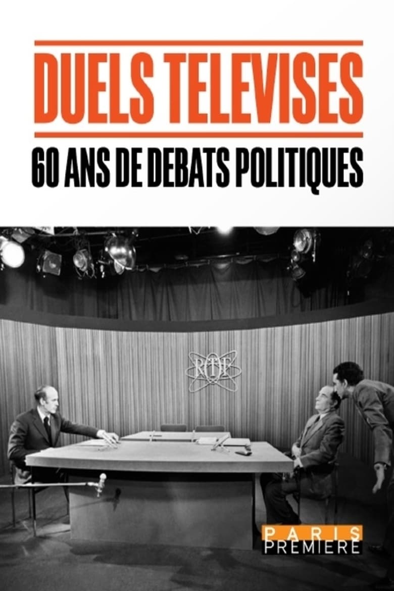 Poster of Duels télévisés, 60 ans de débats politiques