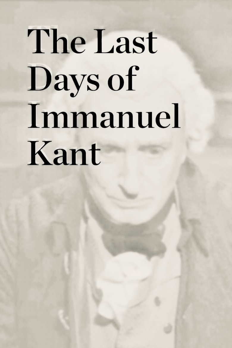 Poster of The Last Days of Immanuel Kant