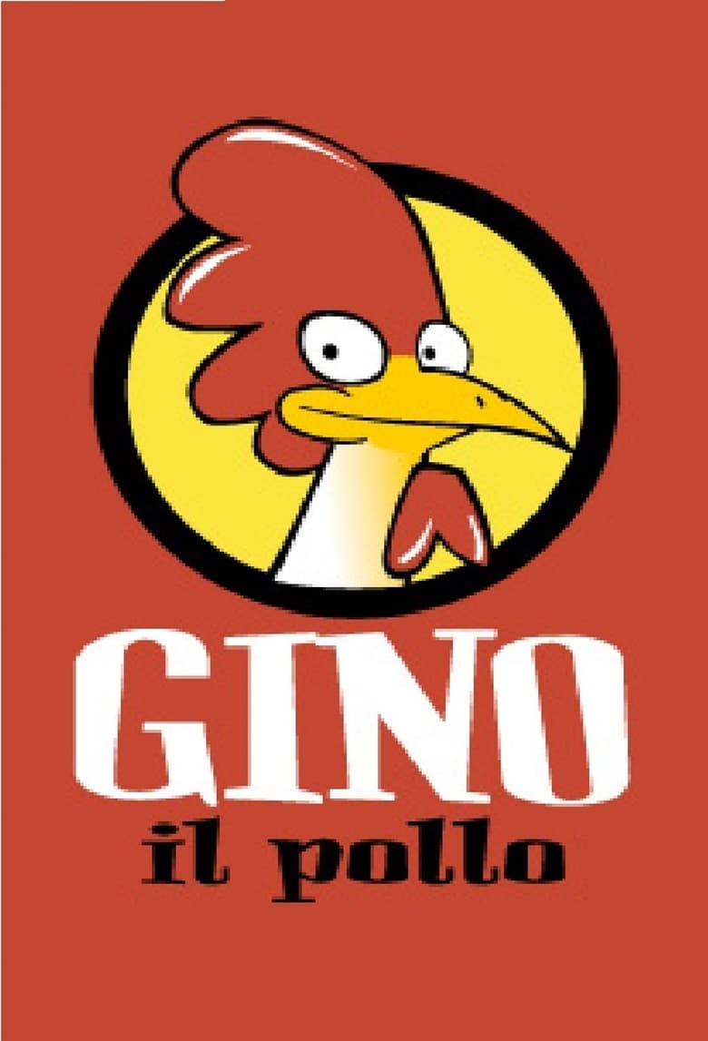 Poster of Episodes in Gino Il Pollo Perso Nella Rete - Season 1 - Season 1