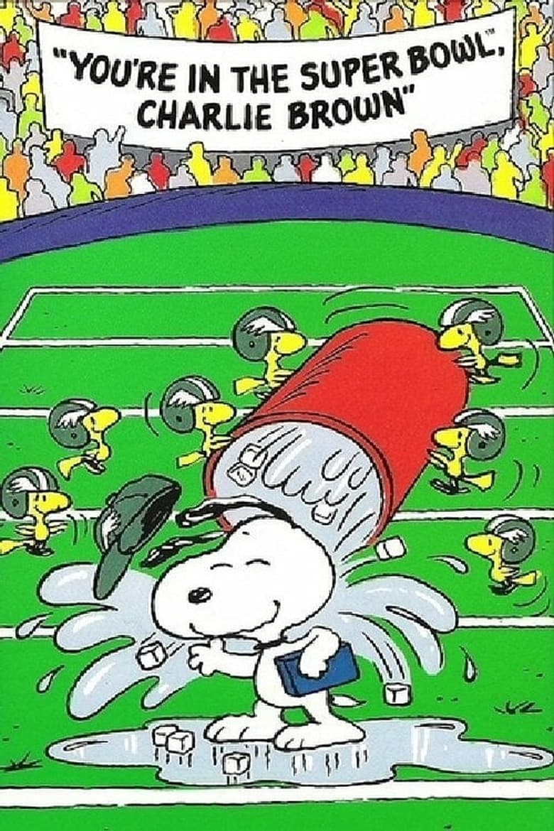 Poster of You're in the Super Bowl, Charlie Brown!