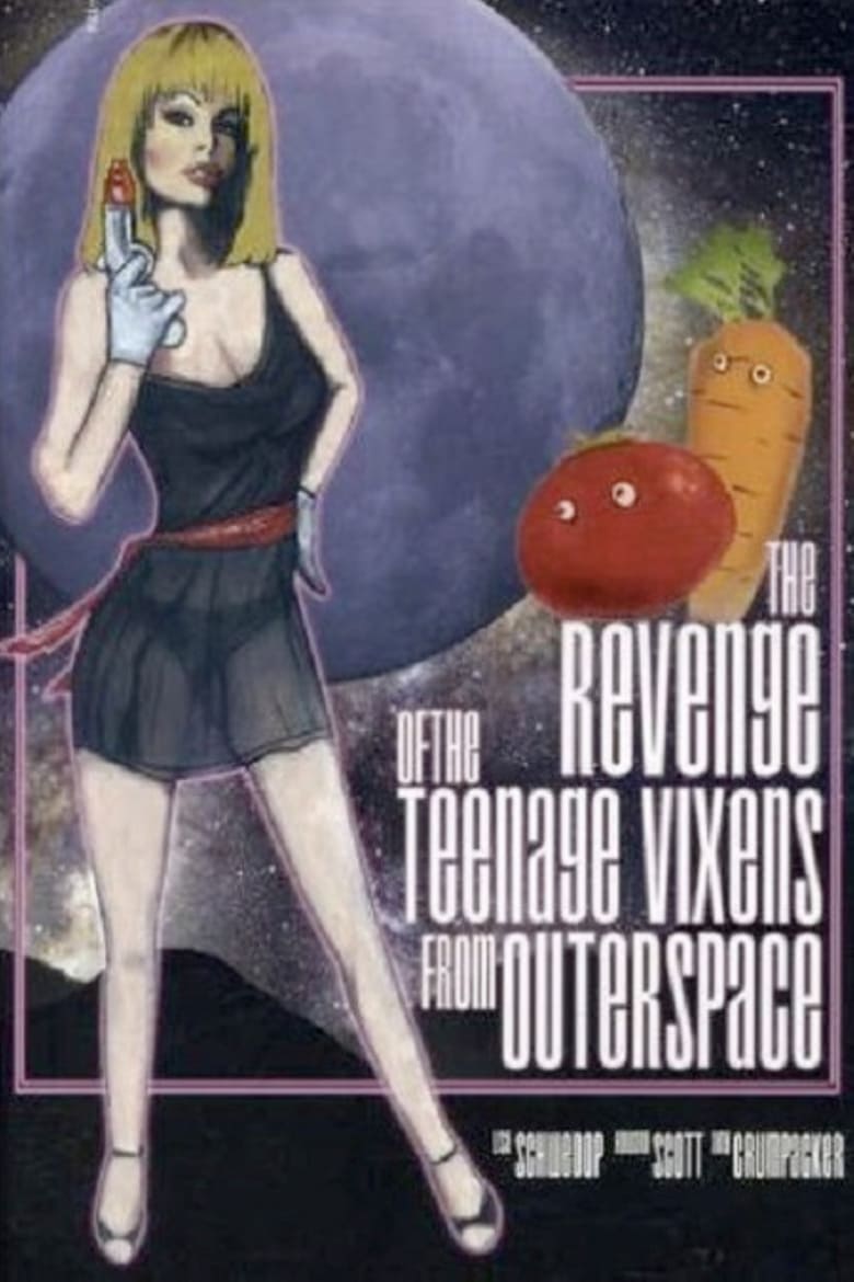 Poster of The Revenge of the Teenage Vixens from Outer Space