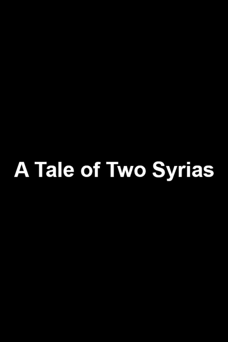 Poster of A Tale of Two Syrias