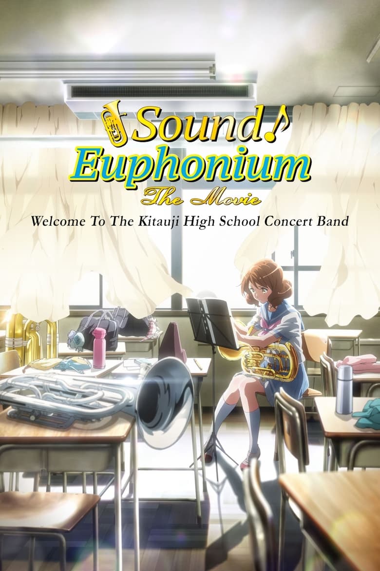 Poster of Sound! Euphonium the Movie – Welcome to the Kitauji High School Concert Band