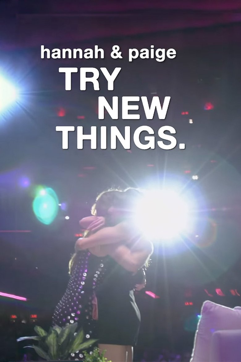 Poster of Hannah & Paige Try New Things
