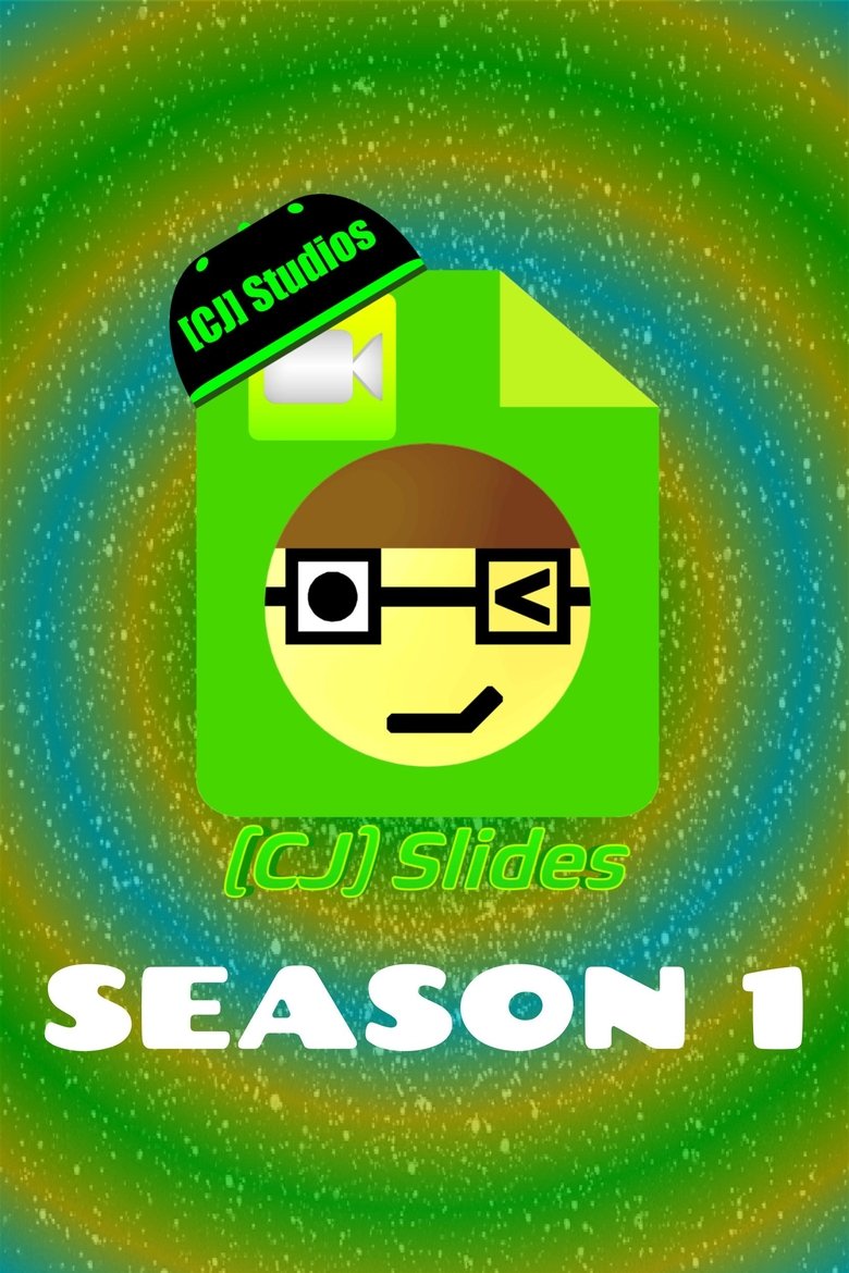 Poster of Episodes in CJ Slides - Season 1 - Season 1