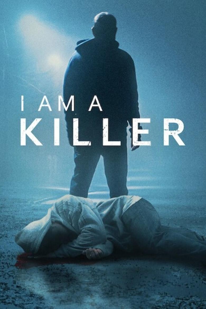 Poster of Episodes in I AM A KILLER - Season 6 - Season 6