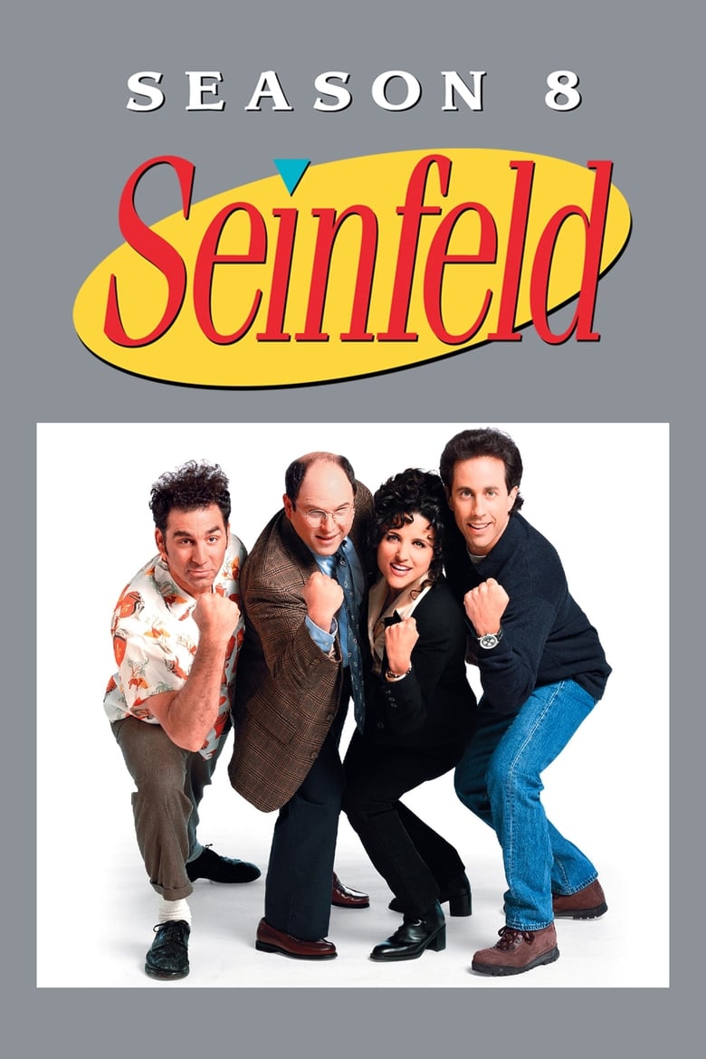 Poster of Episodes in Seinfeld - Season 8 - Season 8