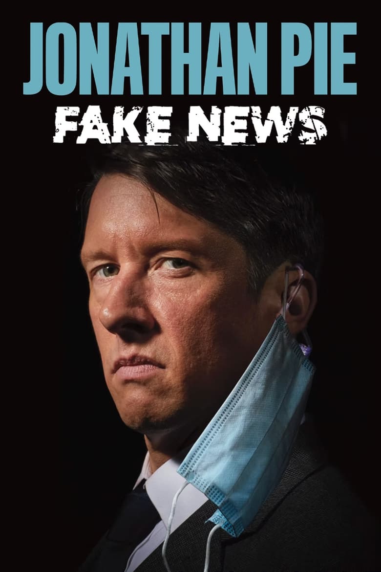 Poster of Jonathan Pie: Fake News