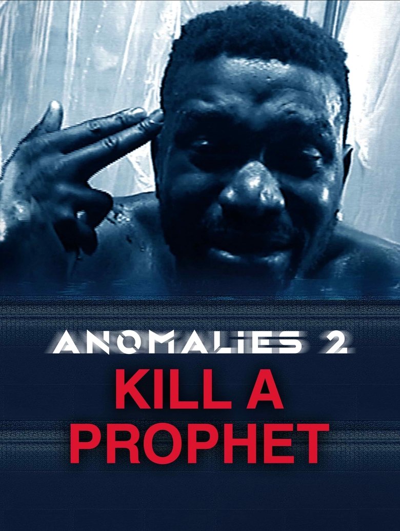 Poster of Anomalies 2: Kill a Prophet