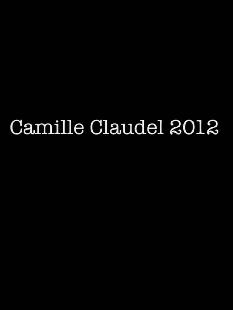 Poster of Camille Claudel 2012