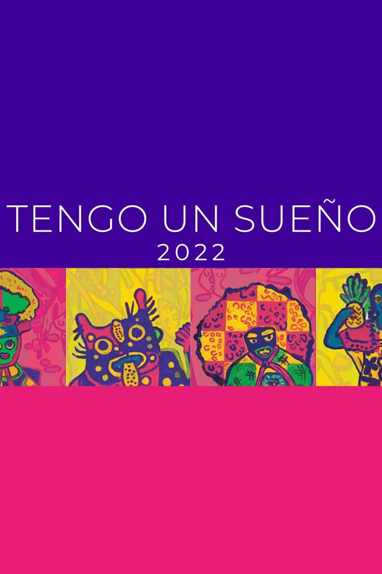 Poster of Tengo un Sueño 2022