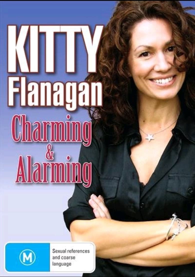 Poster of Kitty Flanagan: Charming & Alarming