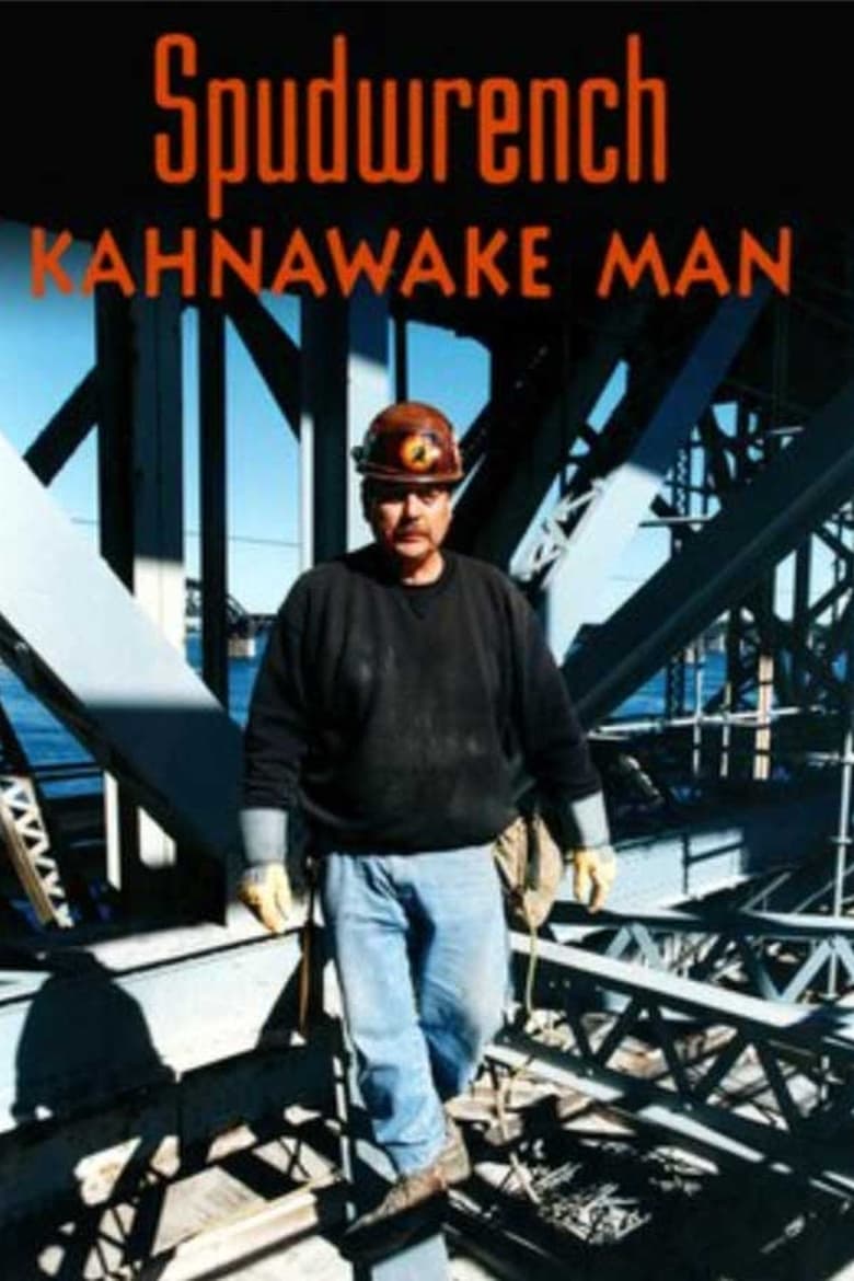 Poster of Spudwrench - Kahnawake Man