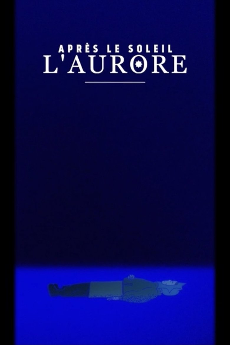 Poster of Après le soleil, l’aurore