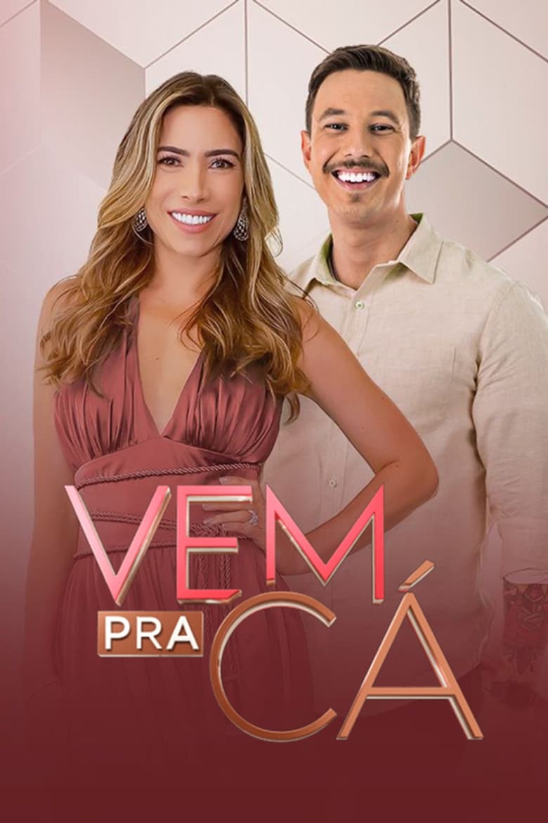 Poster of Cast and Crew in Vem Pra Cá - Season 1 - Episode 176 - Episode 176