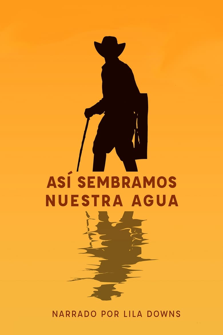 Poster of Así sembramos nuestra agua