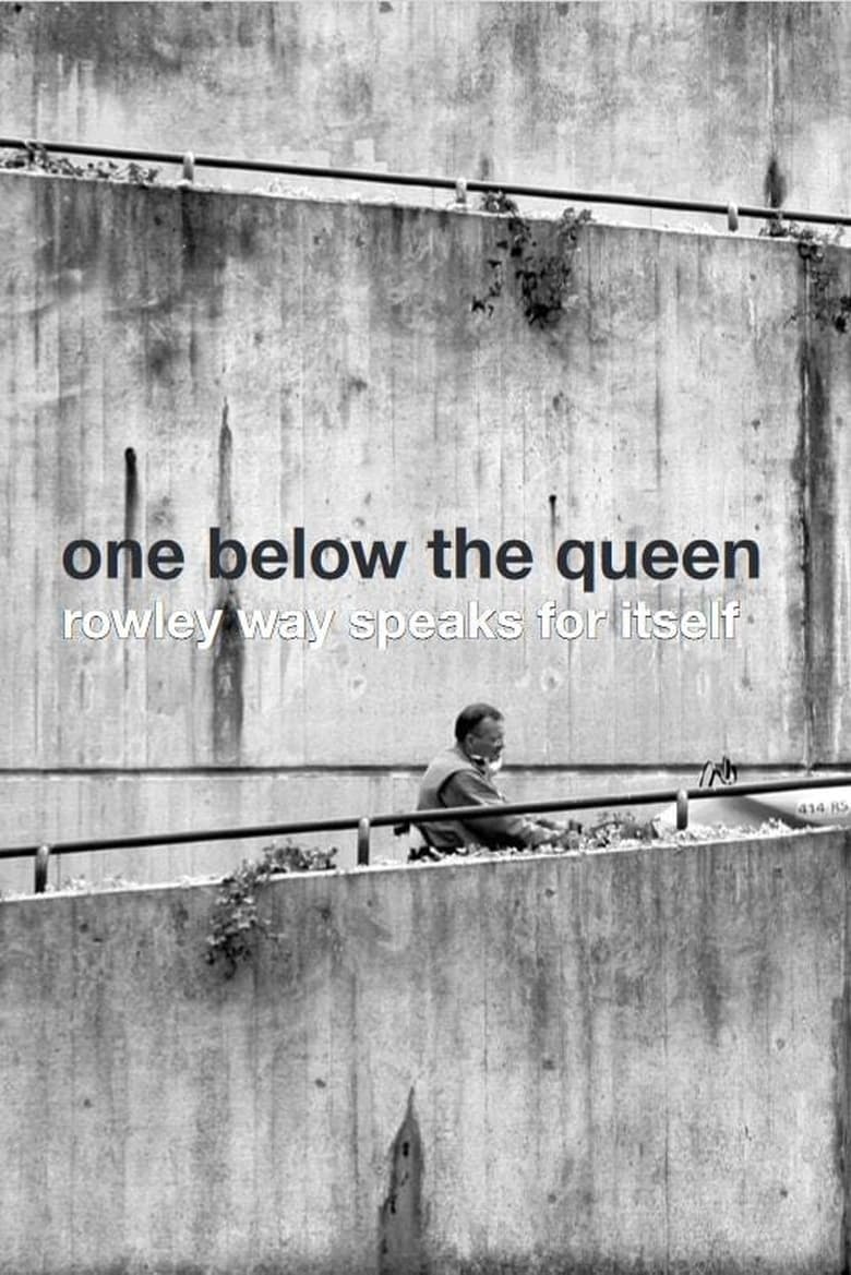 Poster of One Below the Queen: Rowley Way Speaks for Itself