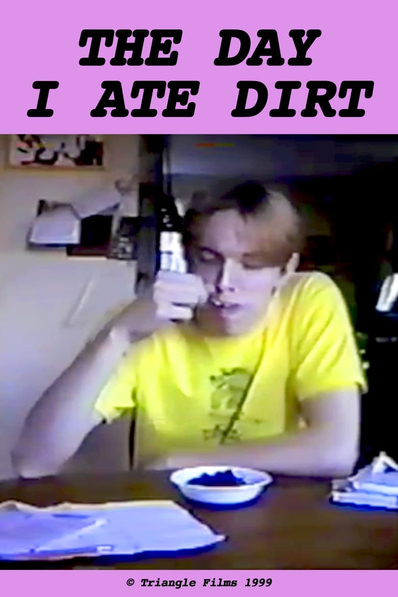 Poster of The Day I Ate Dirt