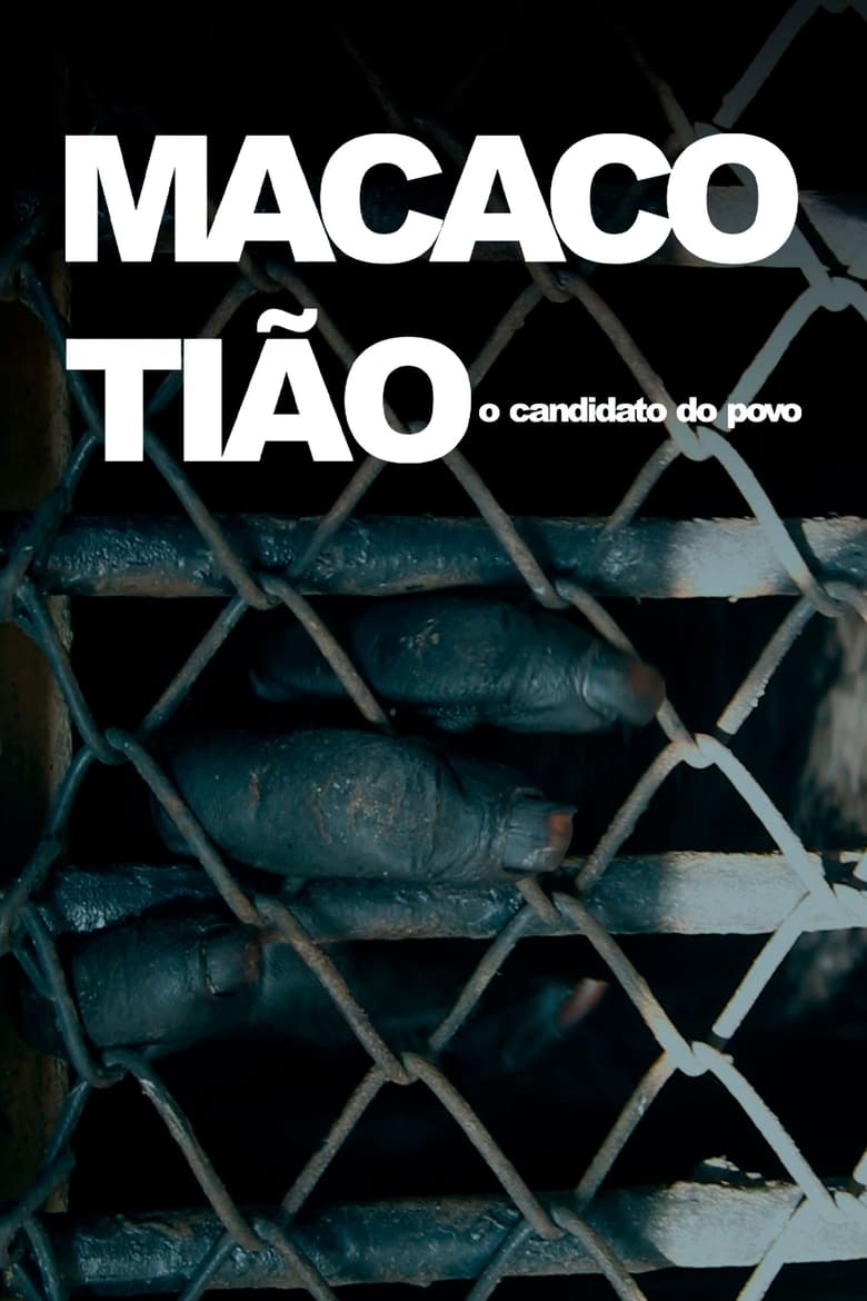 Poster of Macaco Tião - O Candidato do Povo