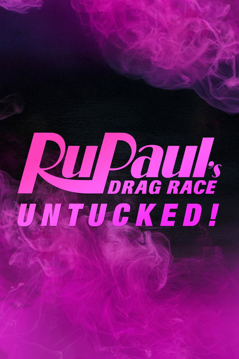 Poster of Episodes in RuPaul's Drag Race  Untucked - Season 5 - Season 5
