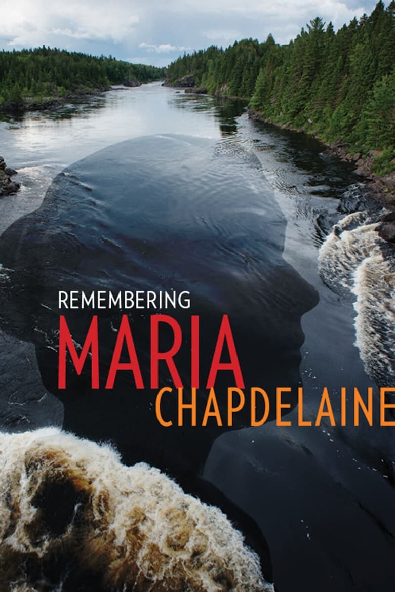 Poster of Remembering Maria Chapdelaine