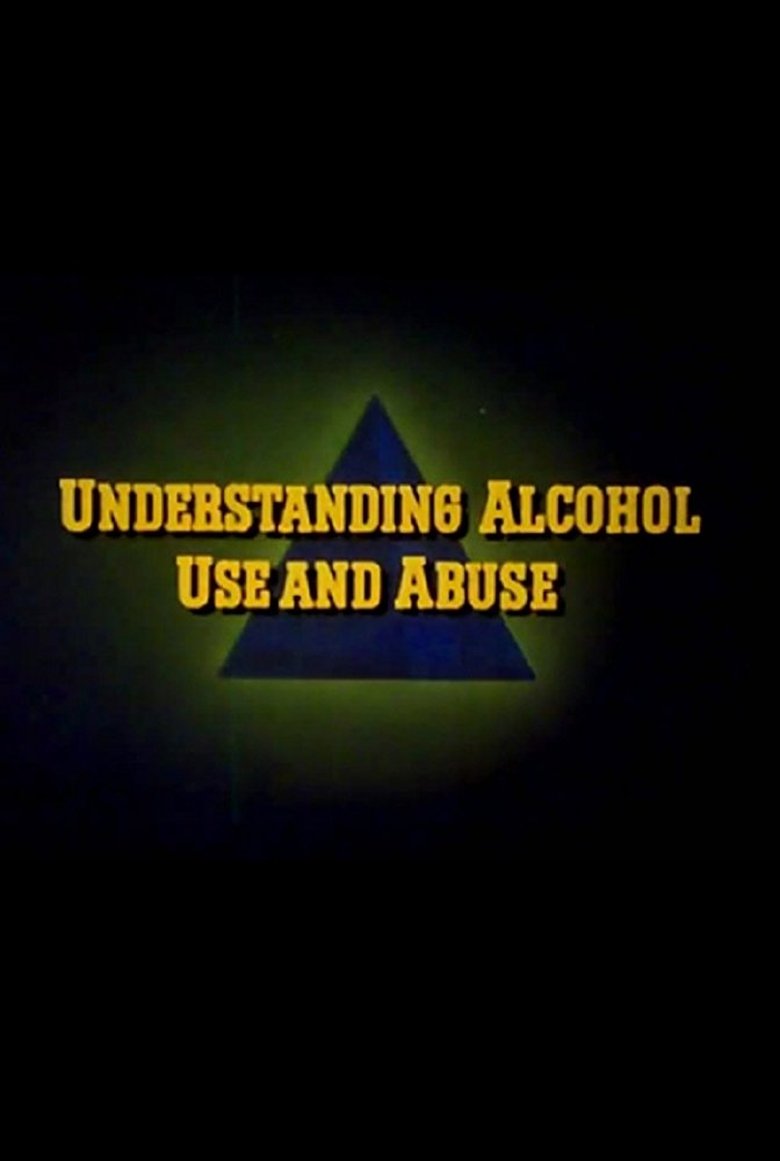 Poster of Understanding Alcohol Use and Abuse