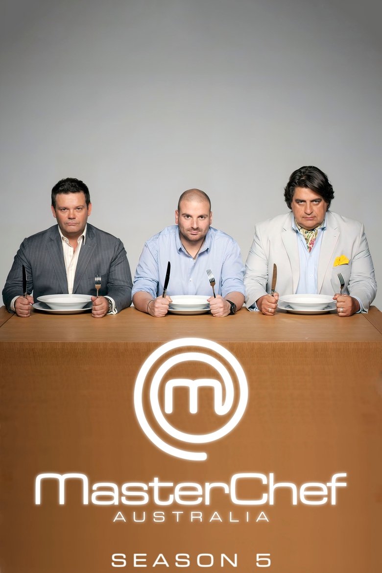 Poster of Episodes in MasterChef Australia - Season 5 - Season 5