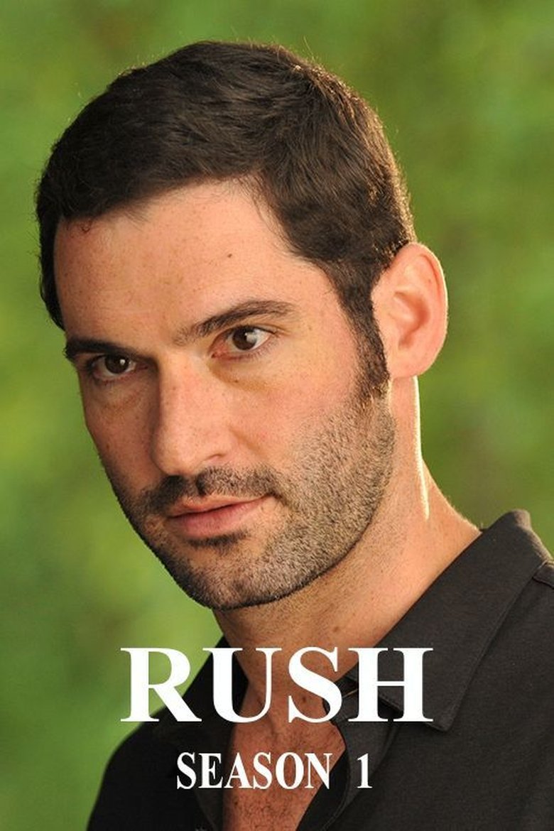 Poster of Episodes in Rush - Season 1 - Season 1