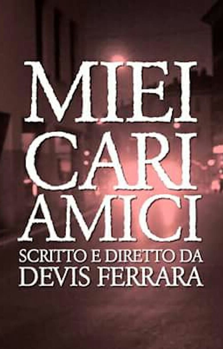 Poster of Miei Cari Amici