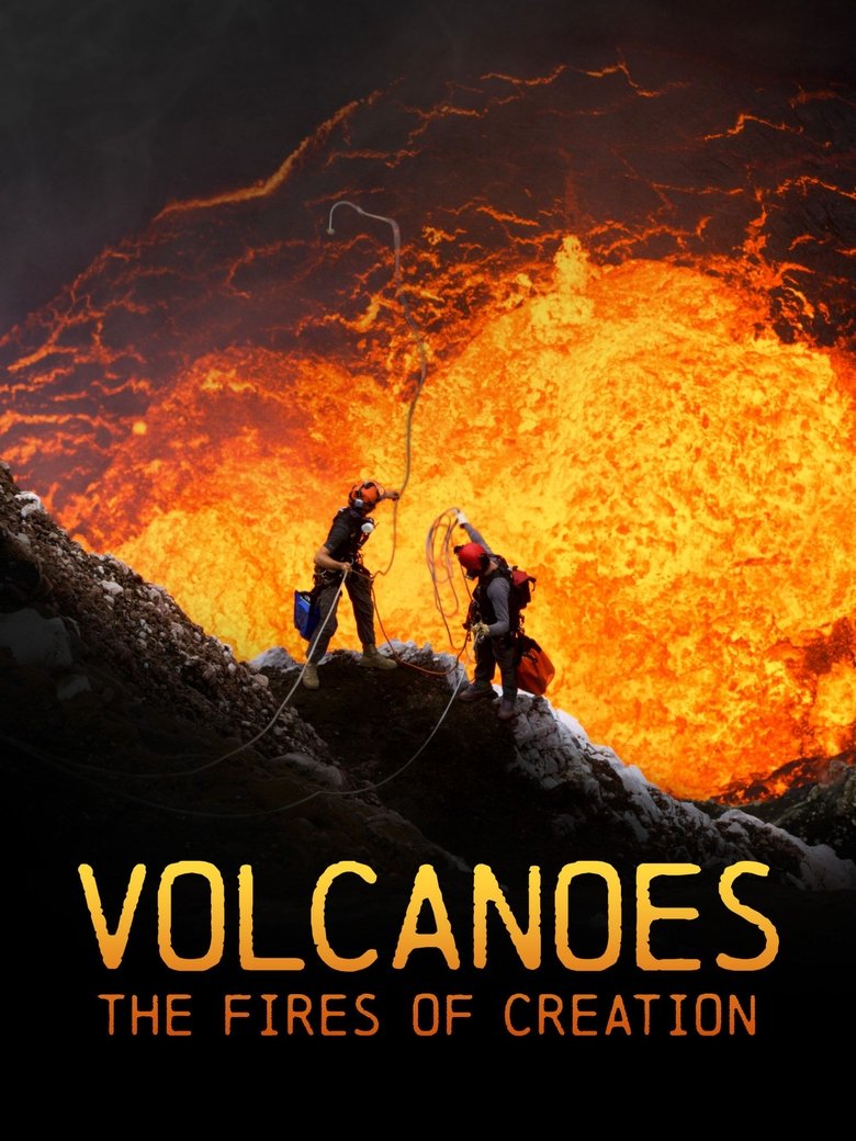 Poster of Volcanoes: The Fires of Creation
