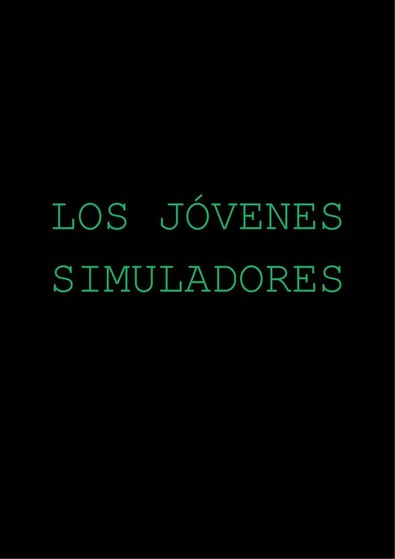 Poster of Los Jóvenes Simuladores