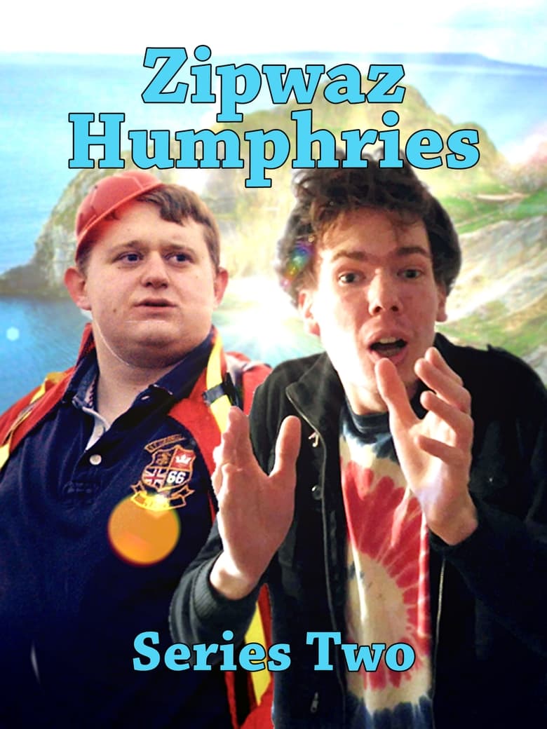 Poster of Episodes in Zipwaz Humphries - Series 2 - Series 2