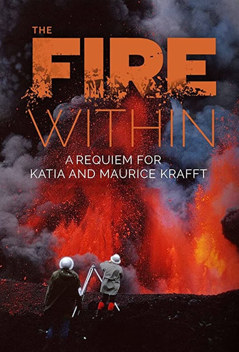 Poster of The Fire Within: Requiem for Katia and Maurice Krafft