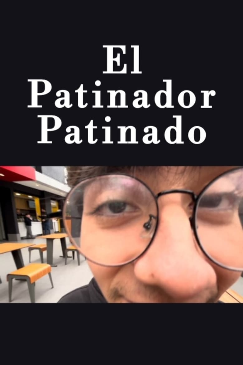 Poster of El Patinador Patinado