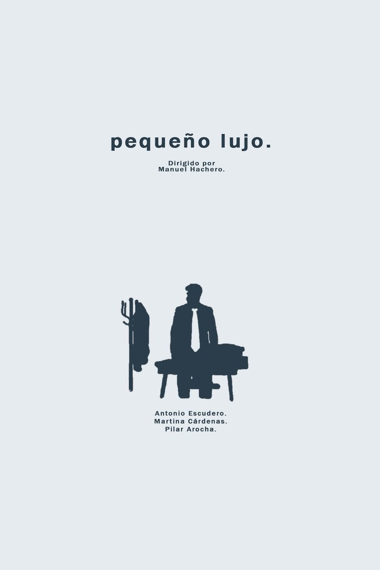 Poster of pequeño lujo.