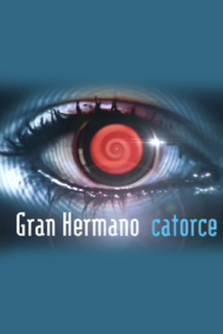 Poster of Episodes in Gran Hermano - Season 14 - Season 14