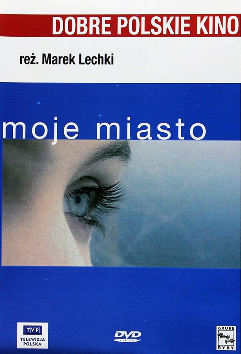 Poster of Moje miasto