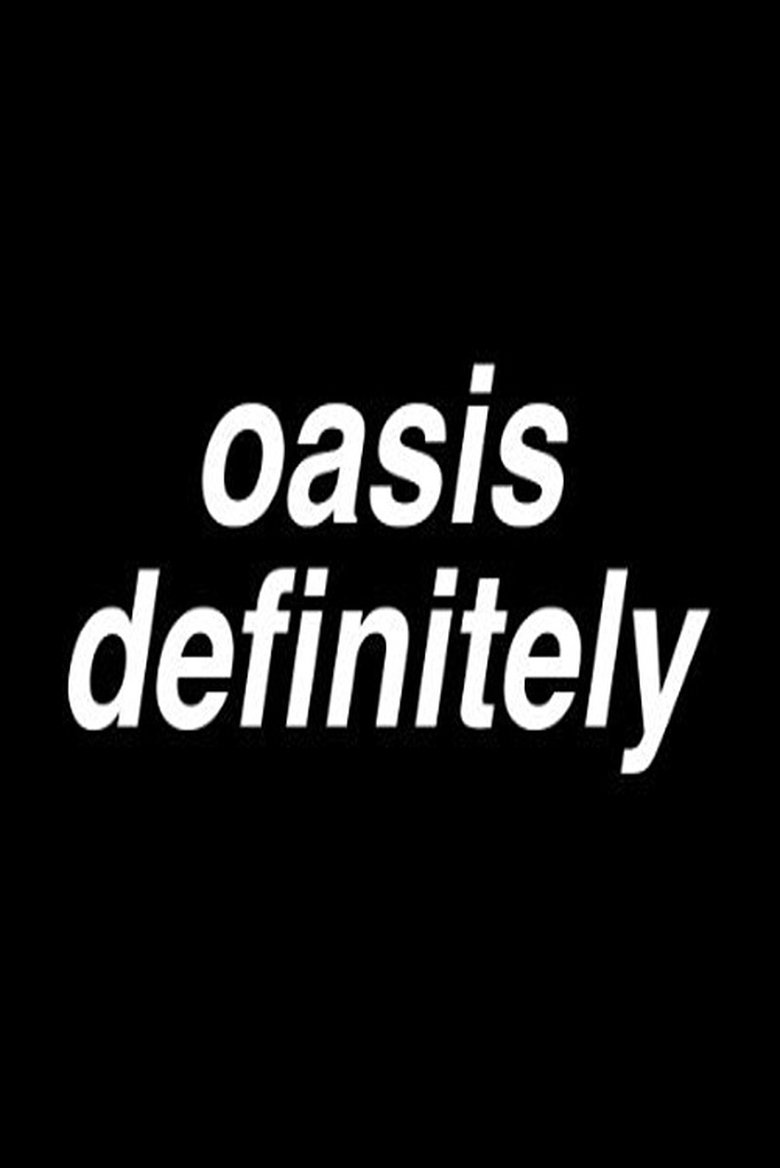 Poster of Oasisdefinitely