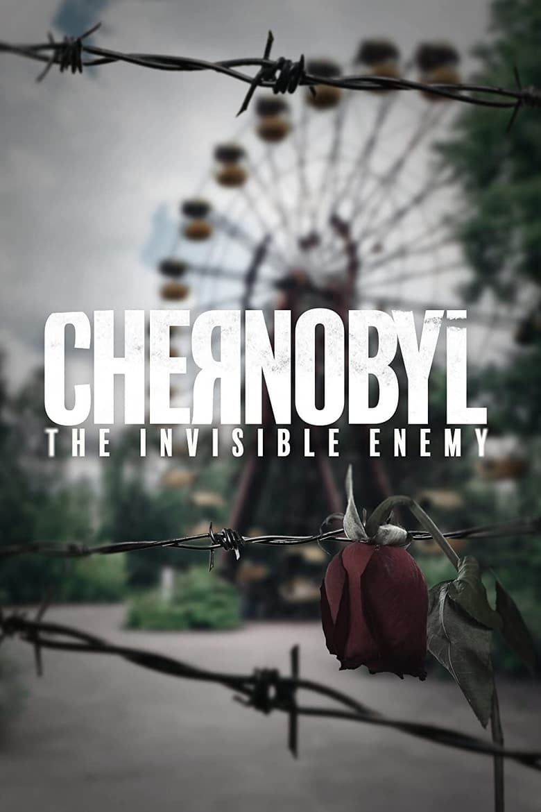 Poster of Chernobyl: The Invisible Enemy