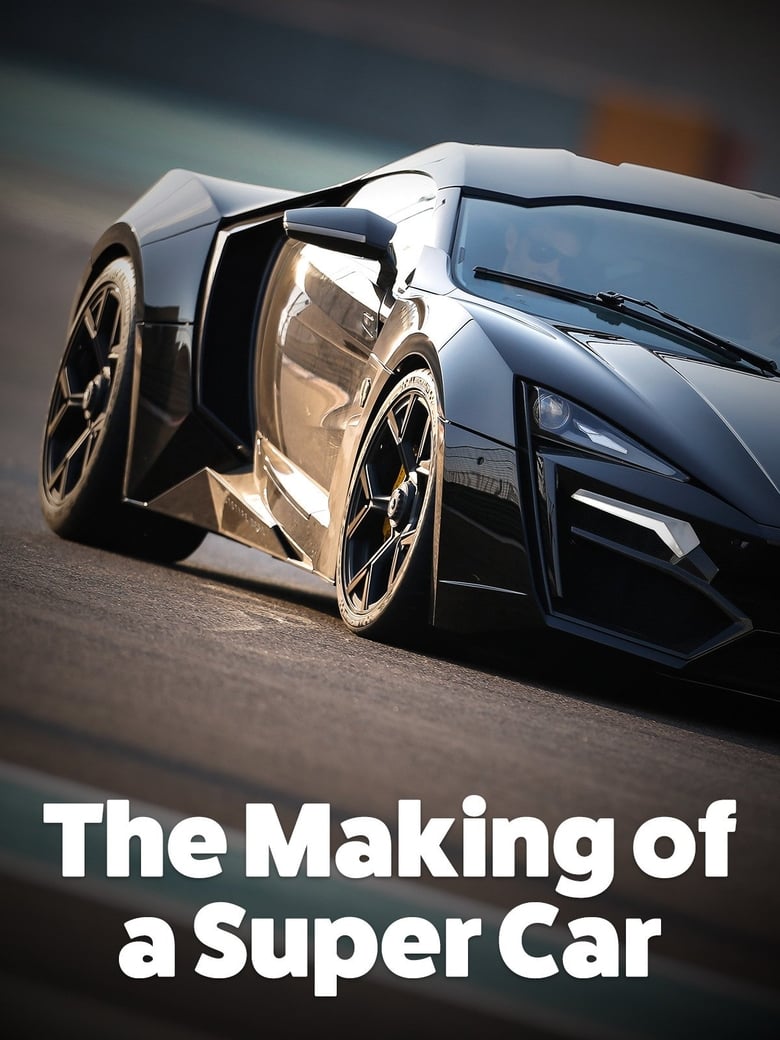 Poster of The Making of a Super Car