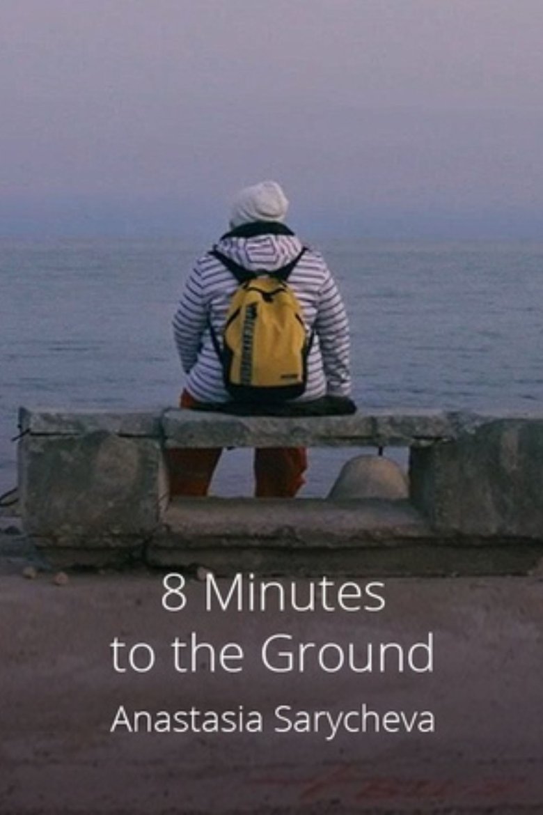 Poster of 8 Minutes to the Ground