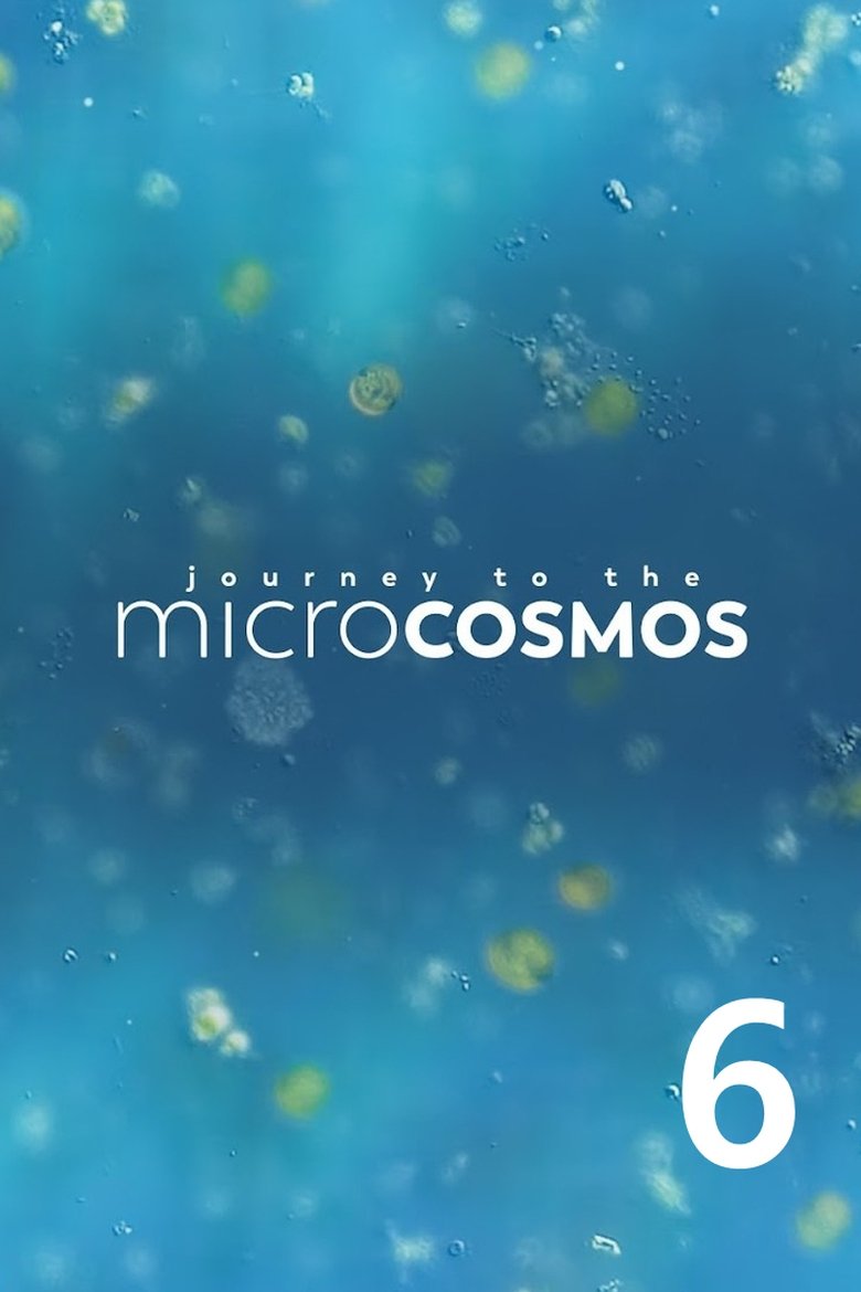 Poster of Cast and Crew in Journey To The Microcosmos - The Cryptic Origins of Yogurt (Season 6 - Episode 53) - The Cryptic Origins of Yogurt